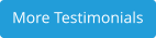 More Testimonials