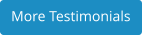 More Testimonials